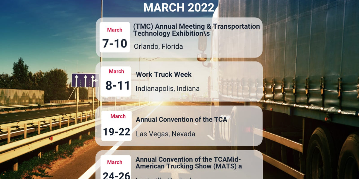Trucking Conferences and Trade Shows March 2022 — TarpHaus